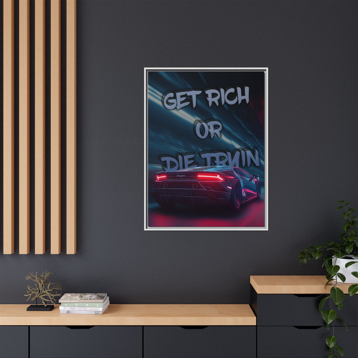 'Get Rich Or Die Tryin'' - Framed Canvas