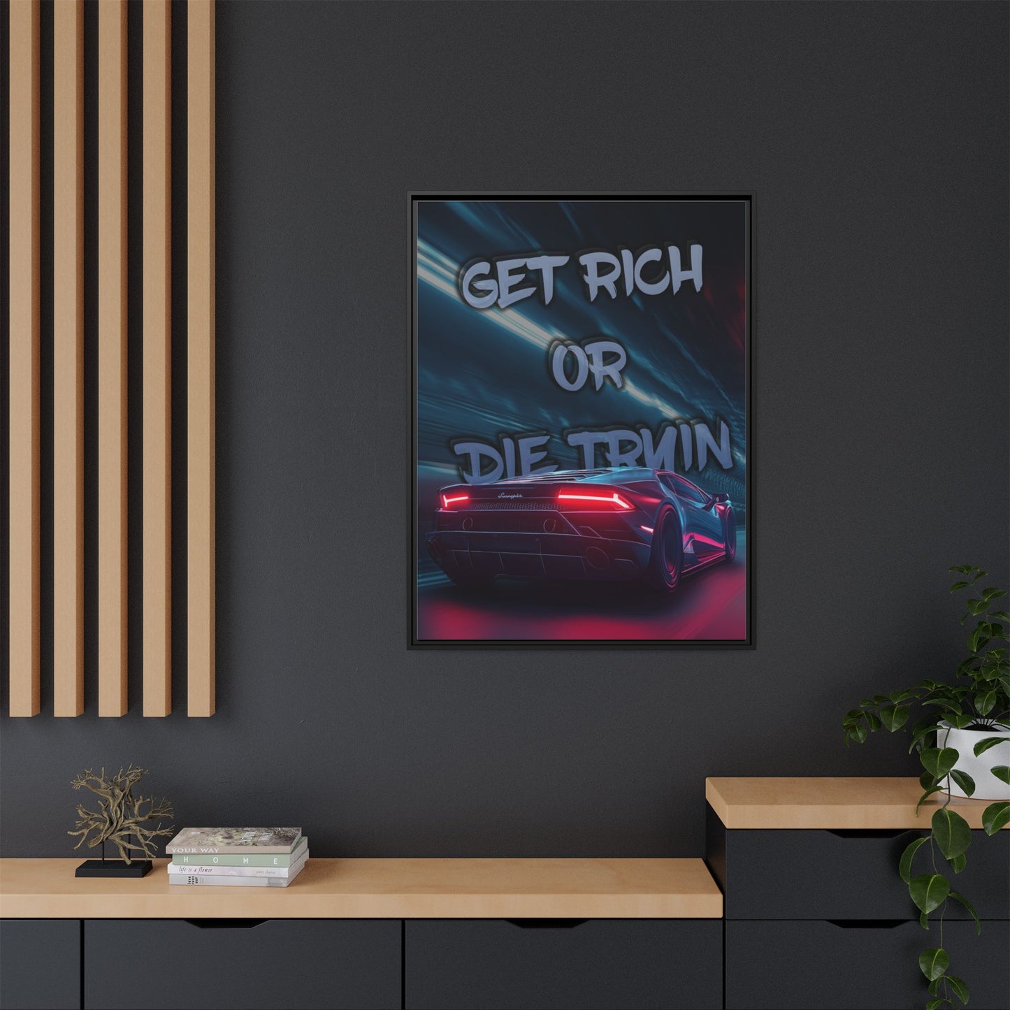 'Get Rich Or Die Tryin'' - Framed Canvas