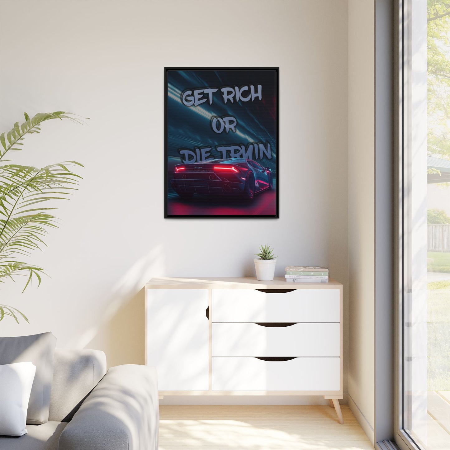 'Get Rich Or Die Tryin'' - Framed Canvas