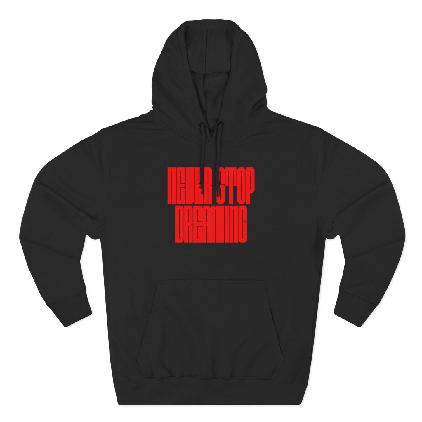 "Never Stop Dreaming" Hoodie