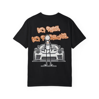 "No Risk No Porsche" Tee
