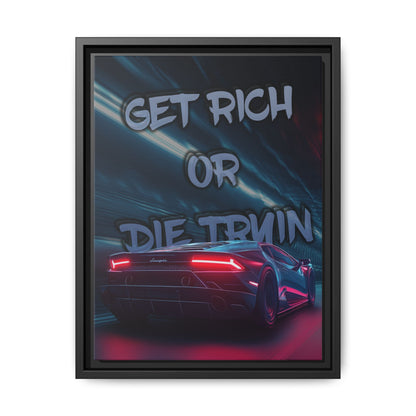 'Get Rich Or Die Tryin'' - Framed Canvas
