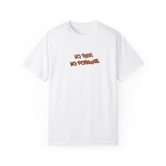"No Risk No Porsche" Tee