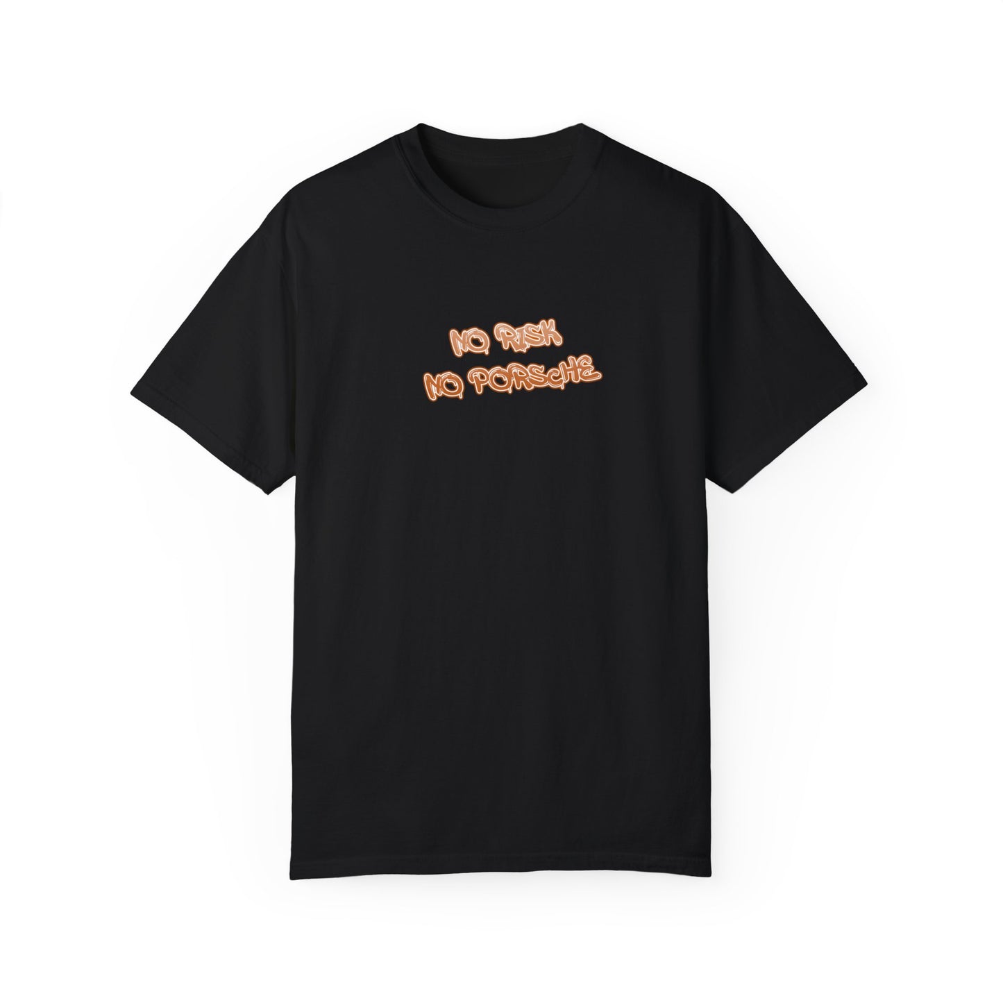 "No Risk No Porsche" Tee